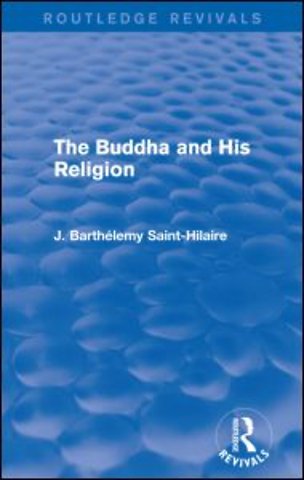 Buddha and His Religion (Routledge Revivals)