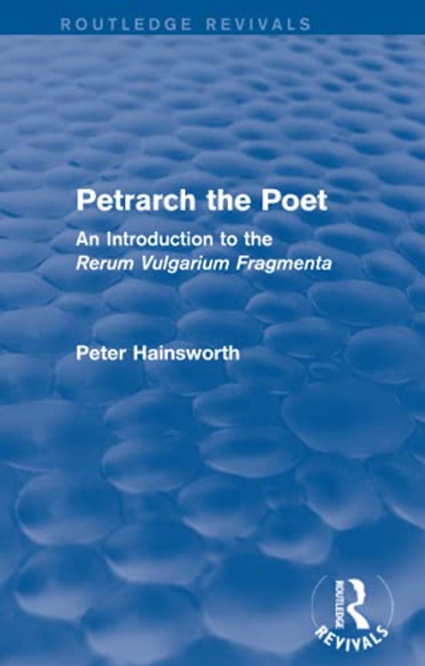 Petrarch the Poet (Routledge Revivals)
