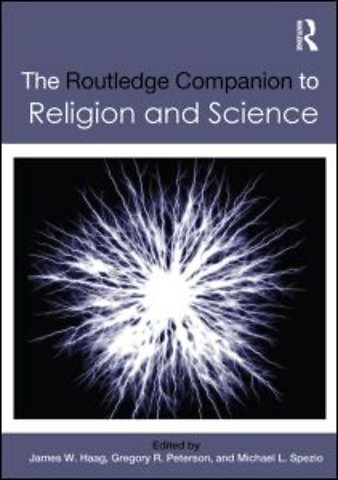Routledge Companion to Religion and Science