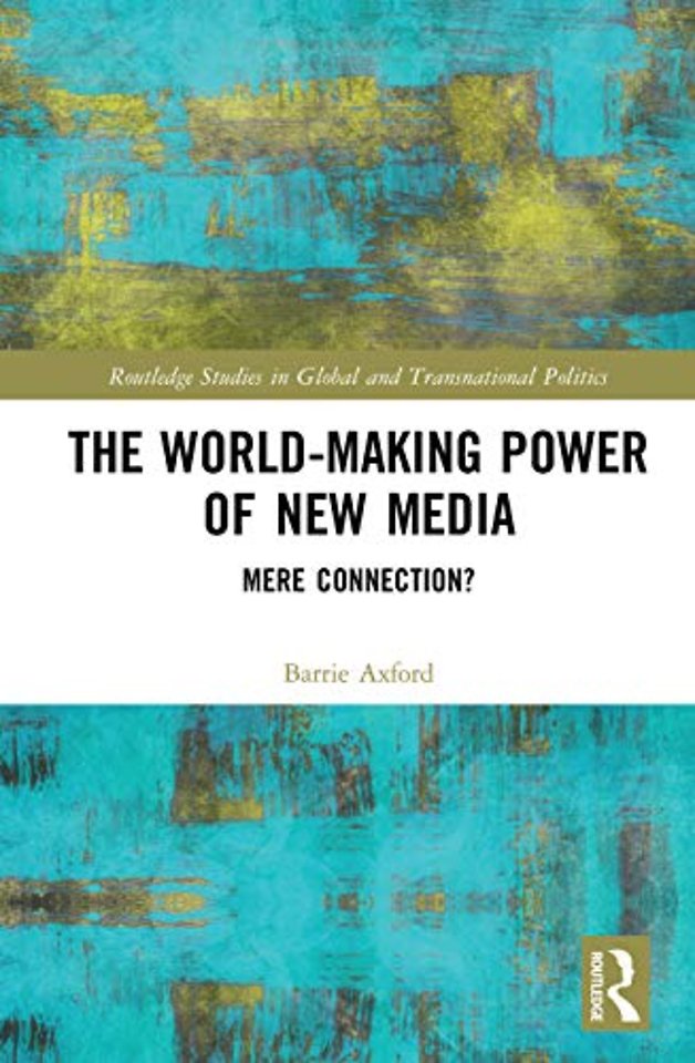 World-Making Power of New Media