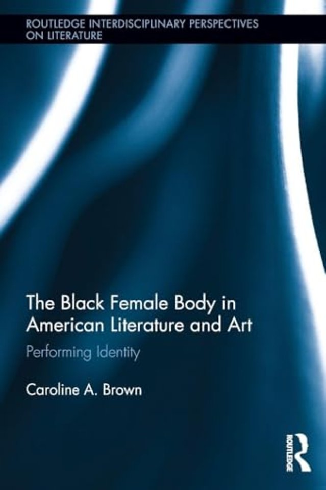 Black Female Body in American Literature and Art