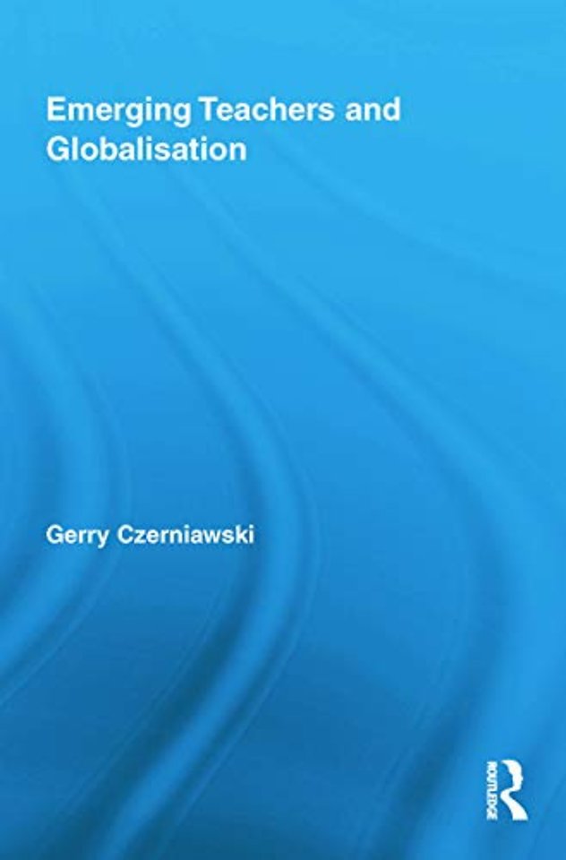 Emerging Teachers and Globalisation