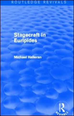Stagecraft in Euripides (Routledge Revivals)