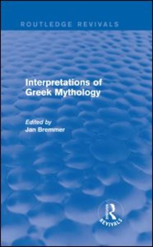 Interpretations of Greek Mythology (Routledge Revivals)