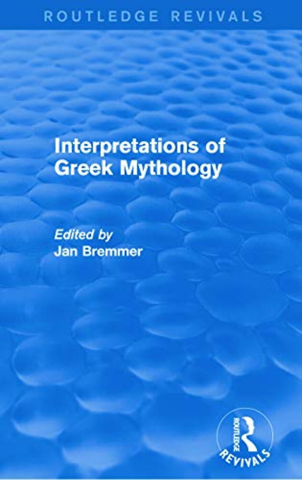 Interpretations of Greek Mythology (Routledge Revivals)