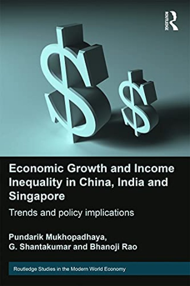 Economic Growth and Income Inequality in China, India and Singapore