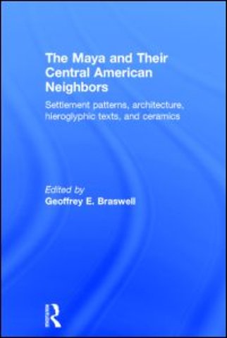 Maya and Their Central American Neighbors