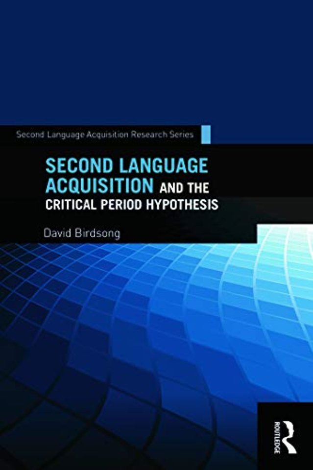 Second Language Acquisition and the Critical Period Hypothesis