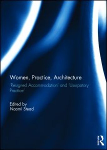 Women, Practice, Architecture