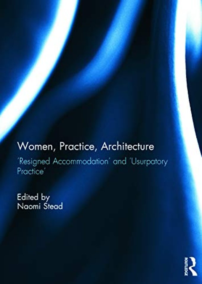 Women, Practice, Architecture