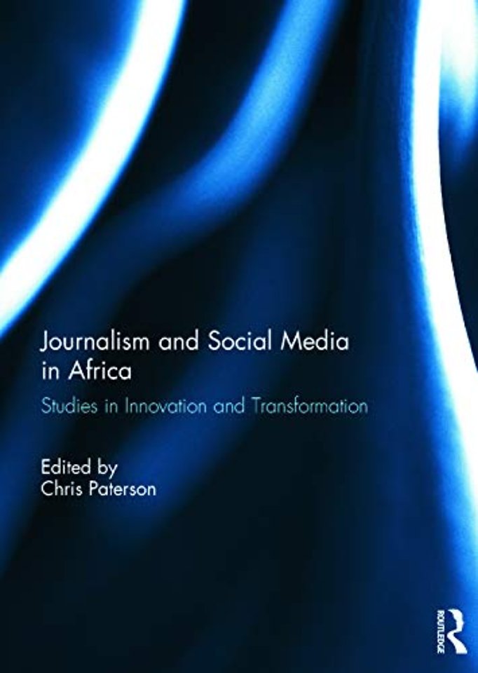 Journalism and Social Media in Africa