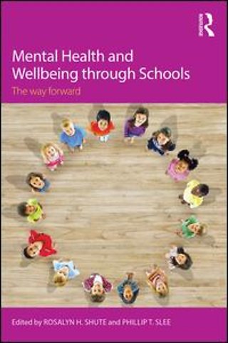 Mental Health and Wellbeing through Schools