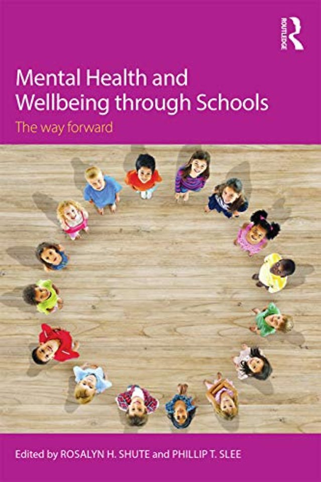 Mental Health and Wellbeing through Schools