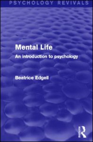 Mental Life (Psychology Revivals)