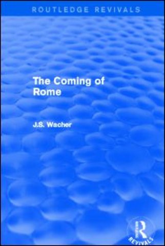 Coming of Rome (Routledge Revivals)
