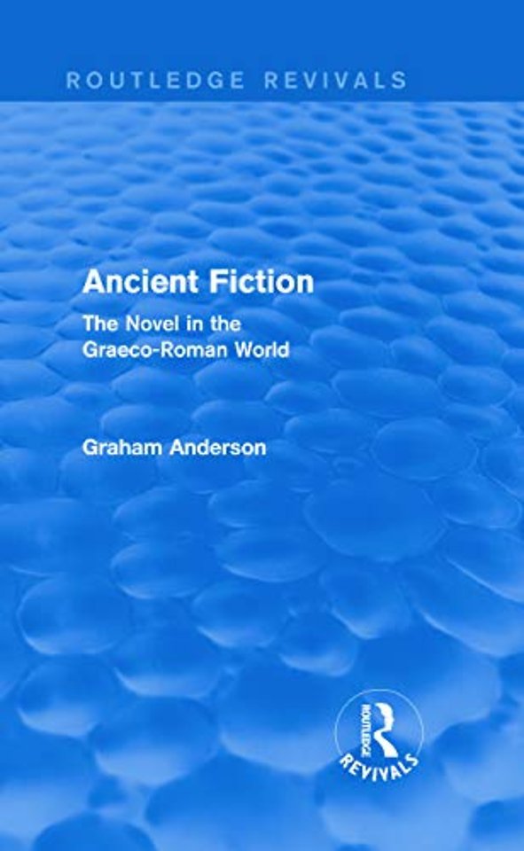 Ancient Fiction (Routledge Revivals)