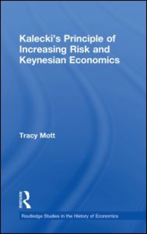 Kalecki's Principle of Increasing Risk and Keynesian Economics