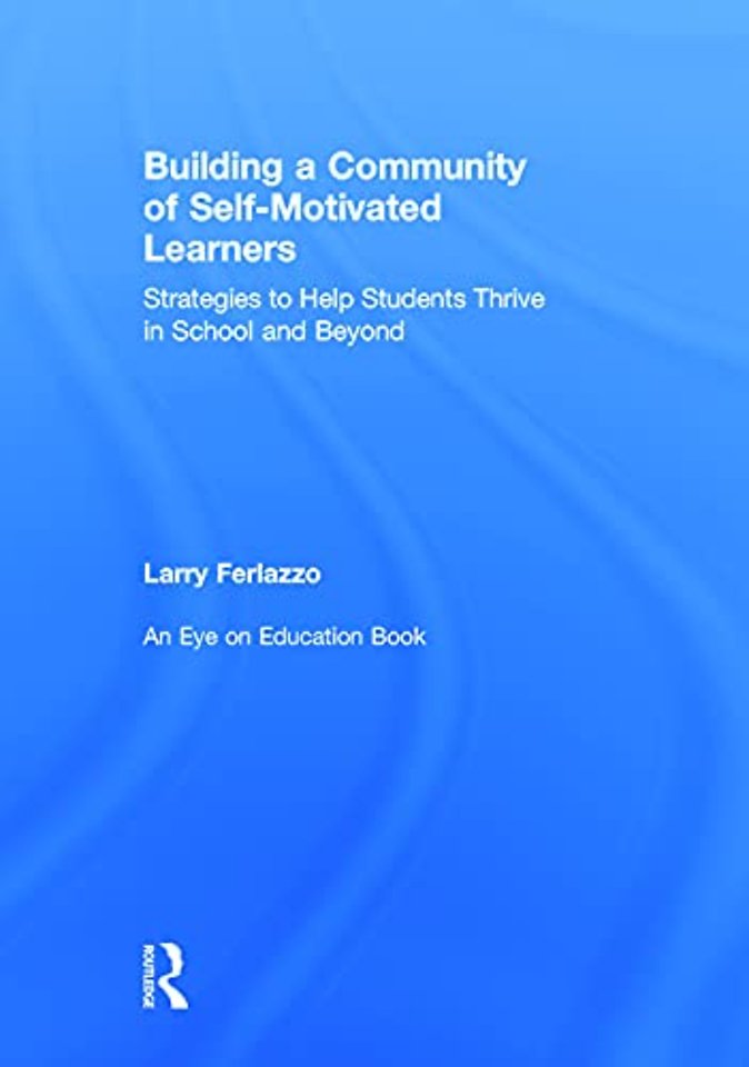 Building a Community of Self-Motivated Learners