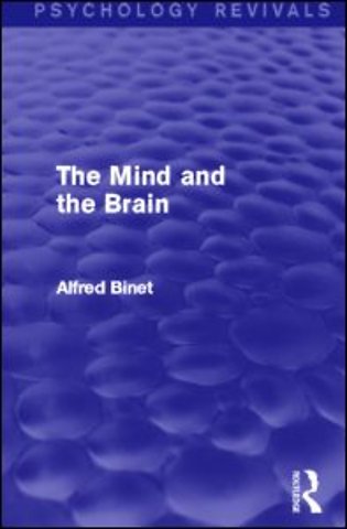 Mind and the Brain (Psychology Revivals)