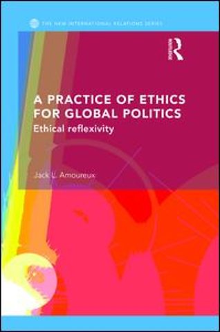 Practice of Ethics for Global Politics
