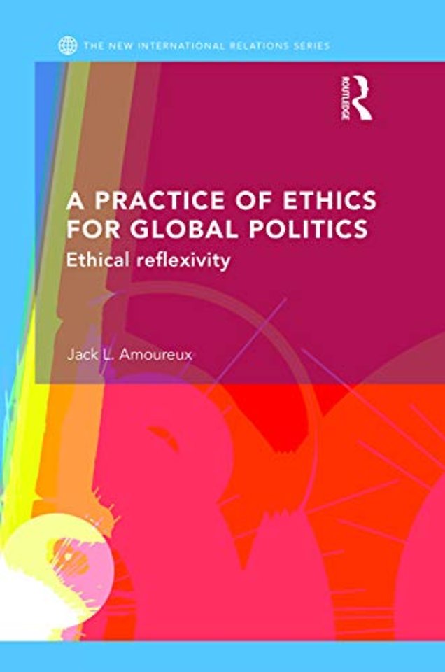 Practice of Ethics for Global Politics