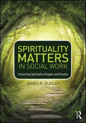 Spirituality Matters in Social Work