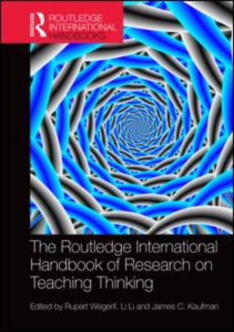 Routledge International Handbook of Research on Teaching Thinking