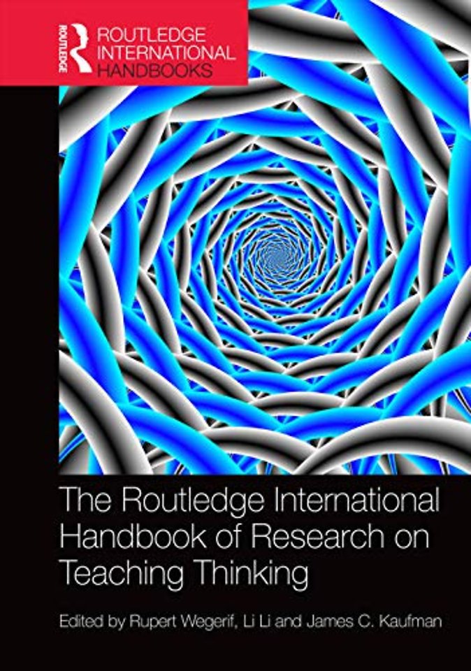 Routledge International Handbook of Research on Teaching Thinking