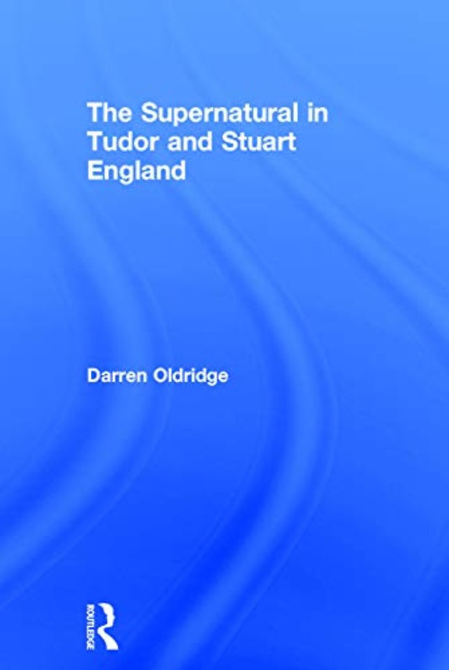Supernatural in Tudor and Stuart England