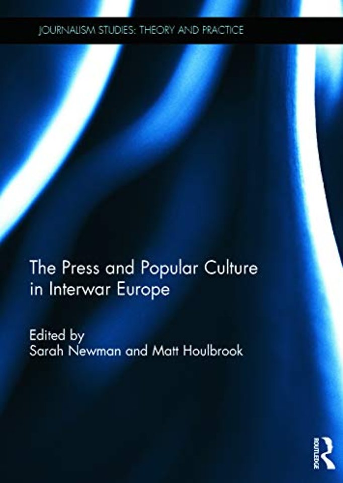 Press and Popular Culture in Interwar Europe