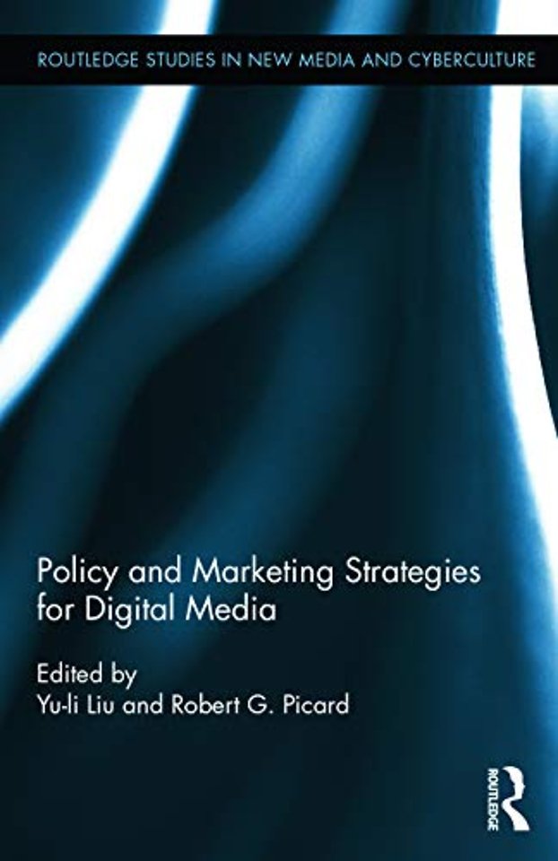 Policy and Marketing Strategies for Digital Media