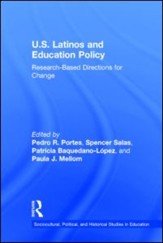 U.S. Latinos and Education Policy