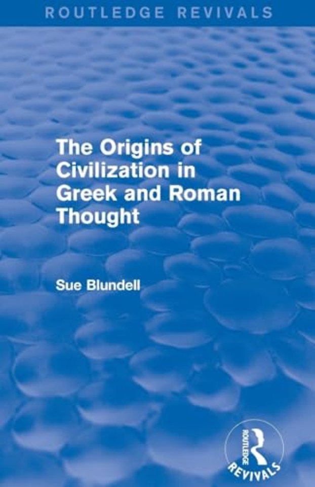 Origins of Civilization in Greek and Roman Thought (Routledge Revivals)