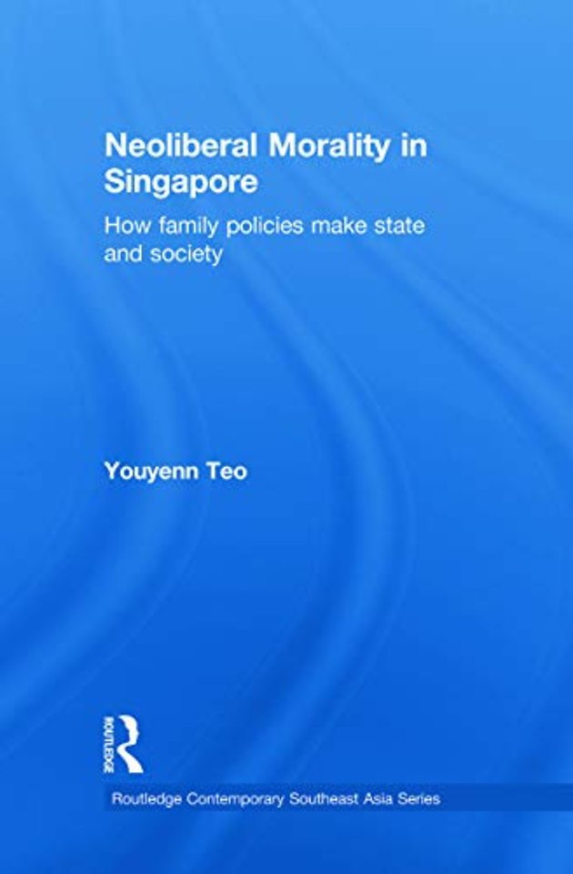 Neoliberal Morality in Singapore