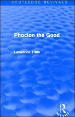 Phocion the Good (Routledge Revivals)