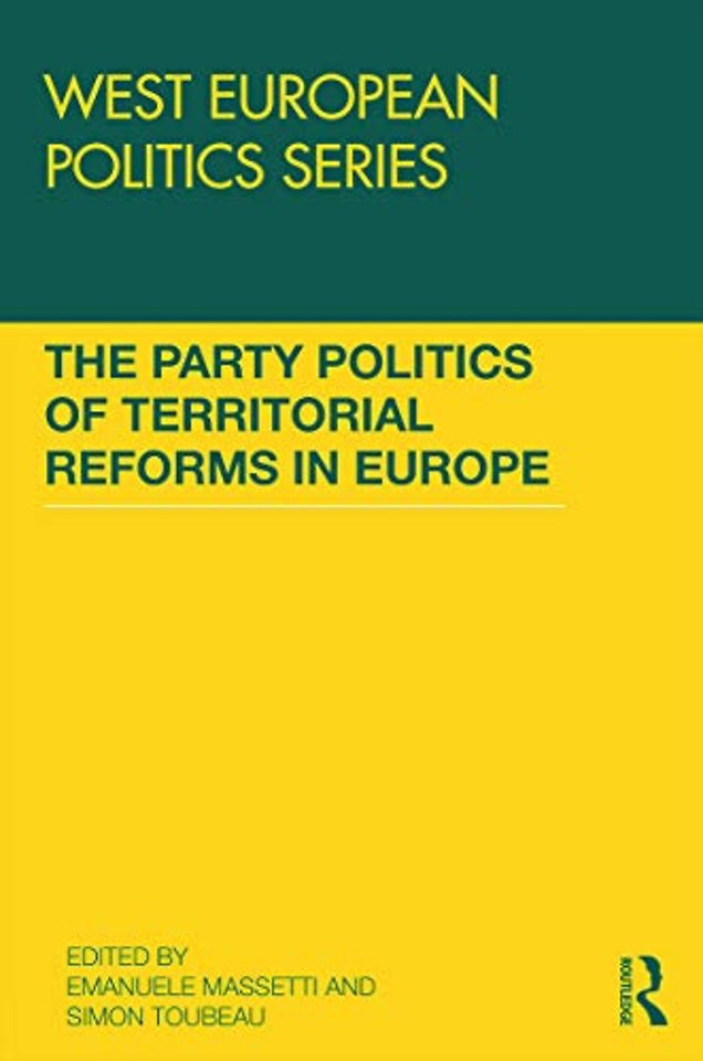 Party Politics of Territorial Reforms in Europe