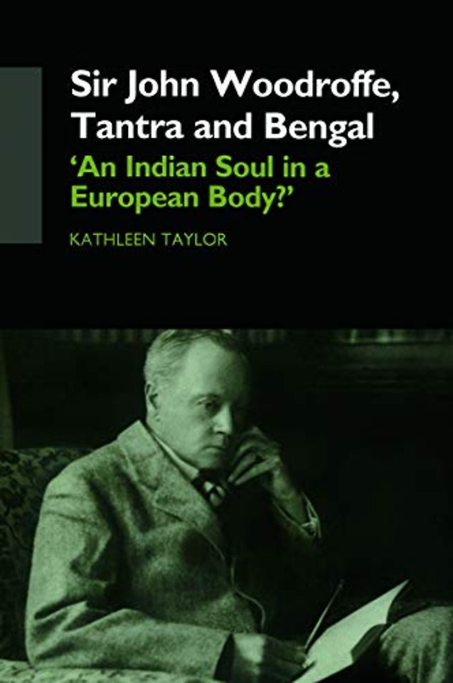 Sir John Woodroffe, Tantra and Bengal
