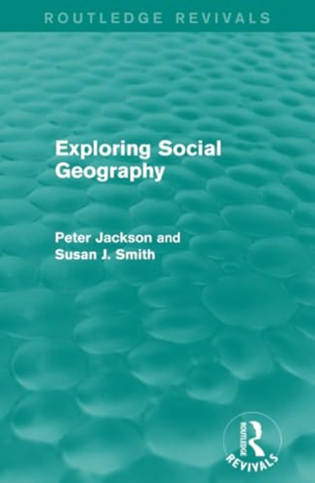 Exploring Social Geography (Routledge Revivals)