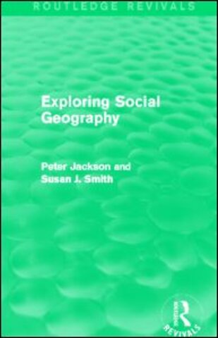 Exploring Social Geography (Routledge Revivals)