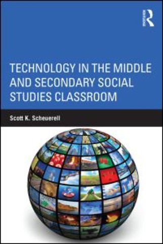 Technology in the Middle and Secondary Social Studies Classroom