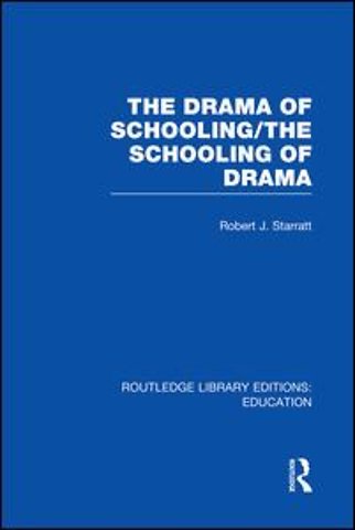 Drama of Schooling: The Schooling of Drama