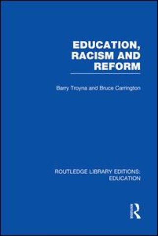 Education, Racism and Reform (RLE Edu J)