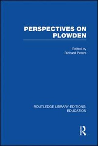 Perspectives on Plowden (RLE Edu K)
