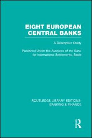 Eight European Central Banks (RLE Banking & Finance)