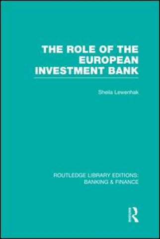 Role of the European Investment Bank (RLE Banking & Finance)