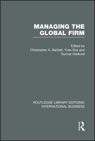 Managing the Global Firm (RLE International Business)