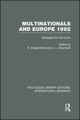 Multinationals and Europe 1992 (RLE International Business)