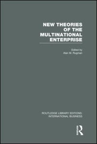 New Theories of the Multinational Enterprise (RLE International Business)
