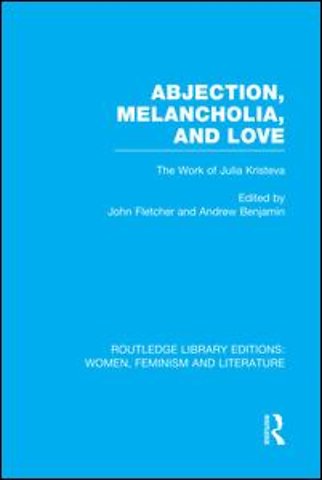 Abjection, Melancholia and Love