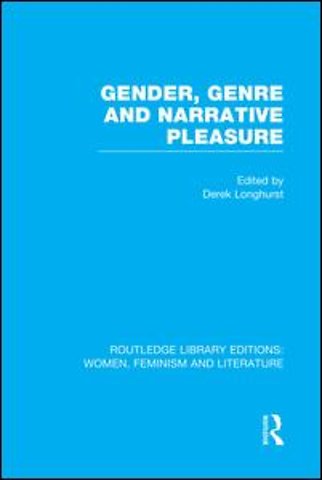 Gender, Genre & Narrative Pleasure